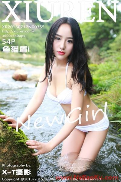 [XiuRen绣人网] 2015.07.17 No.355 鱼猫盾i [55P/289M]-男士宝库
