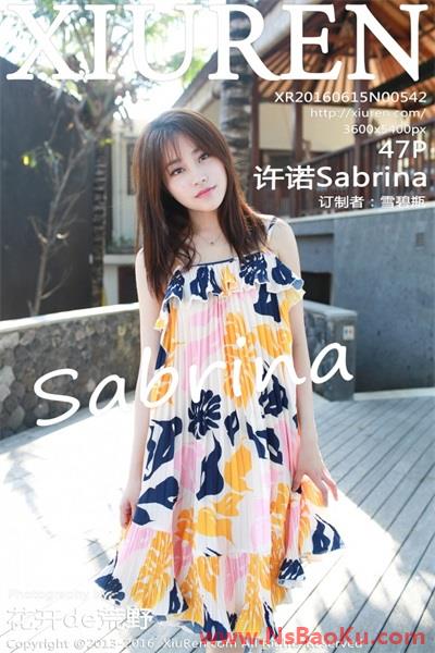 [XiuRen绣人网] 2016.06.15 No.542 许诺Sabrina [47P/262MB]-男士宝库
