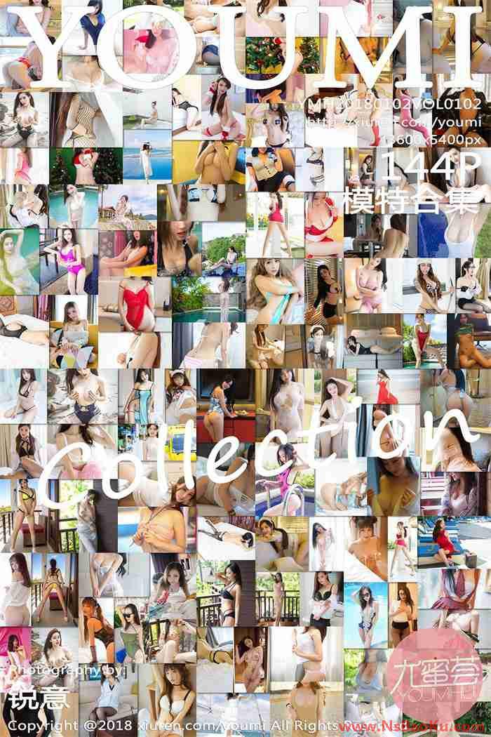 [YouMi尤蜜荟] 2018.01.02 Vol.102 模特合辑 [144P/490MB]-男士宝库