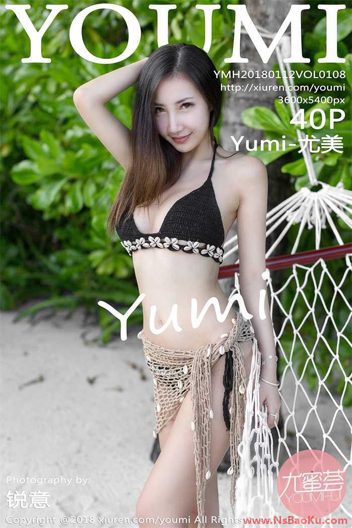 [YouMi尤蜜荟] 2018.01.12 Vol.108 Yumi-尤美 [40P/134MB]-男士宝库