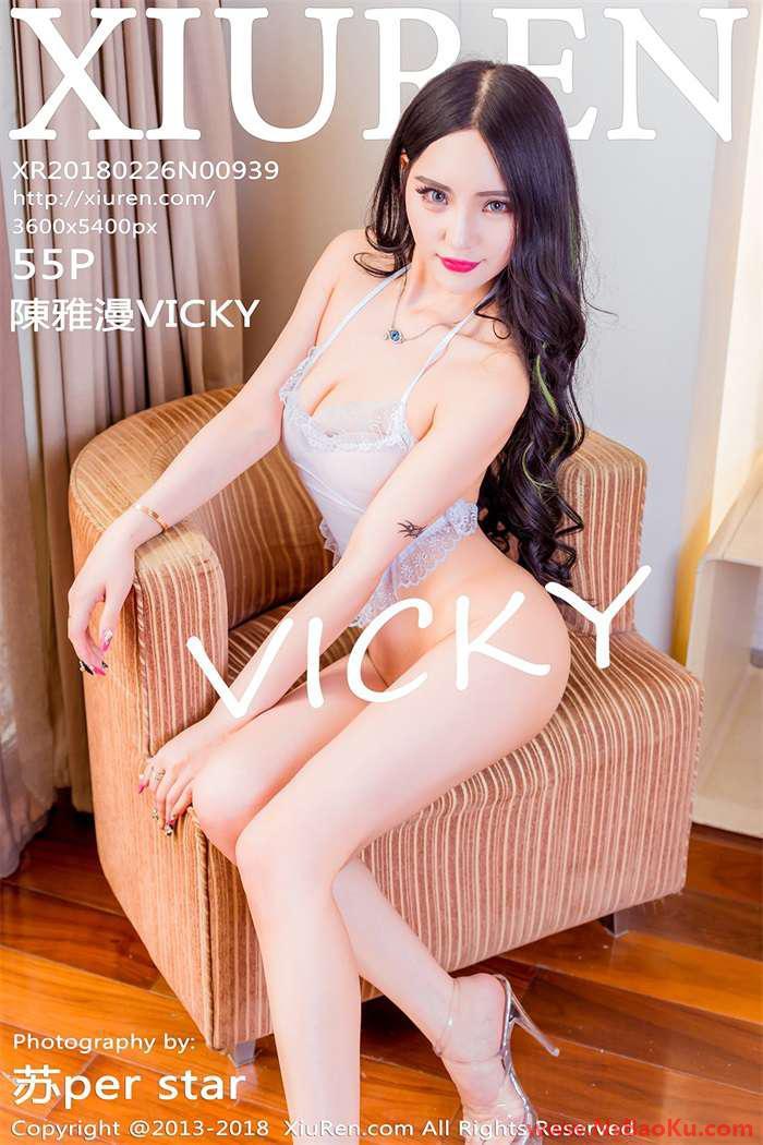 [XIUREN绣人网] 2018.02.26 NO.939 陳雅漫VICKY [55P/126MB]-男士宝库