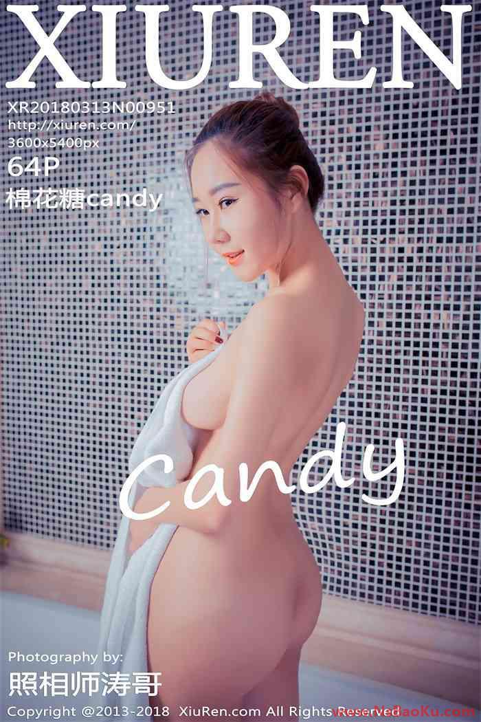 [XIUREN绣人网] 2018.03.13 No.951 棉花糖candy [64P/198MB]-男士宝库