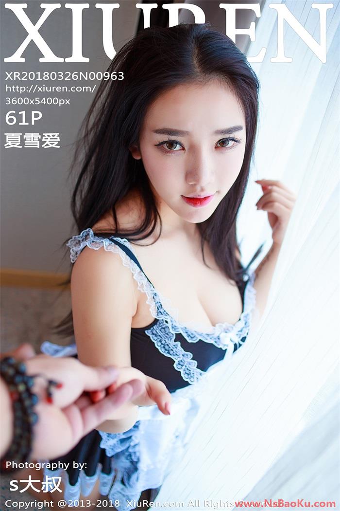 [XIUREN绣人网] 2018.03.26 No.963 夏雪爱 [61P/158MB]-男士宝库