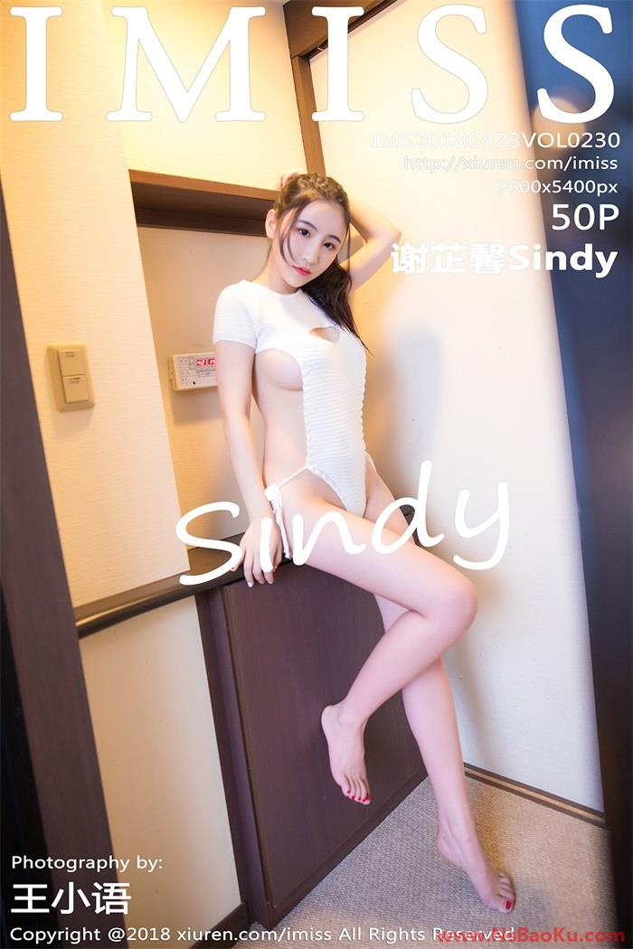 [IMiss爱蜜社] 2018.04.23 Vol.230 谢芷馨Sindy [50P/193MB]-男士宝库