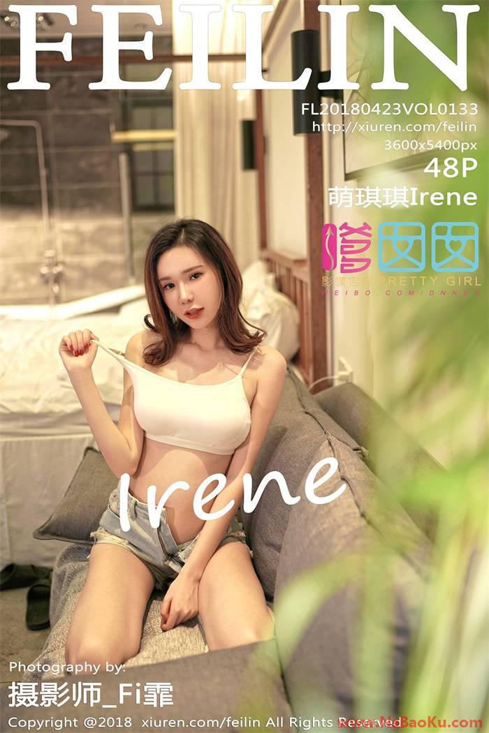 [FEILIN嗲囡囡] 2018.04.23 VOL.133 萌琪琪Irene [48P/140MB]-男士宝库
