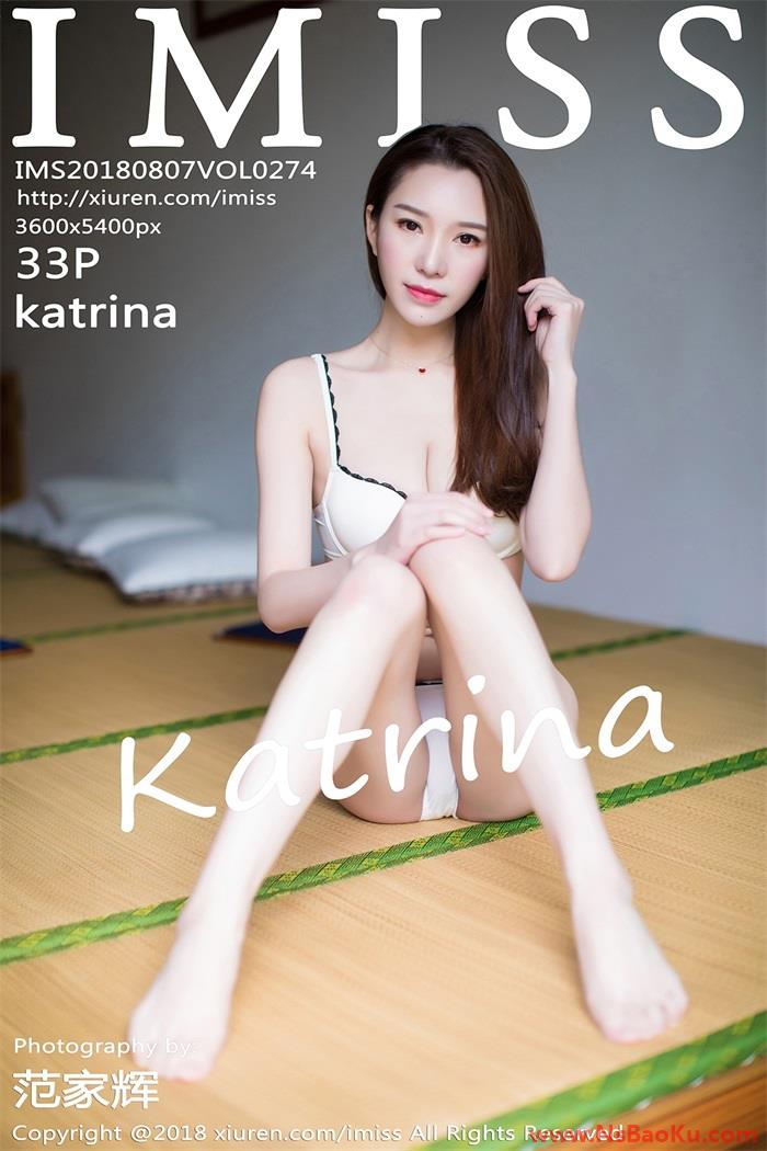 [IMiss爱蜜社] 2018.08.07 Vol.274 katrina [33P/136MB]-男士宝库