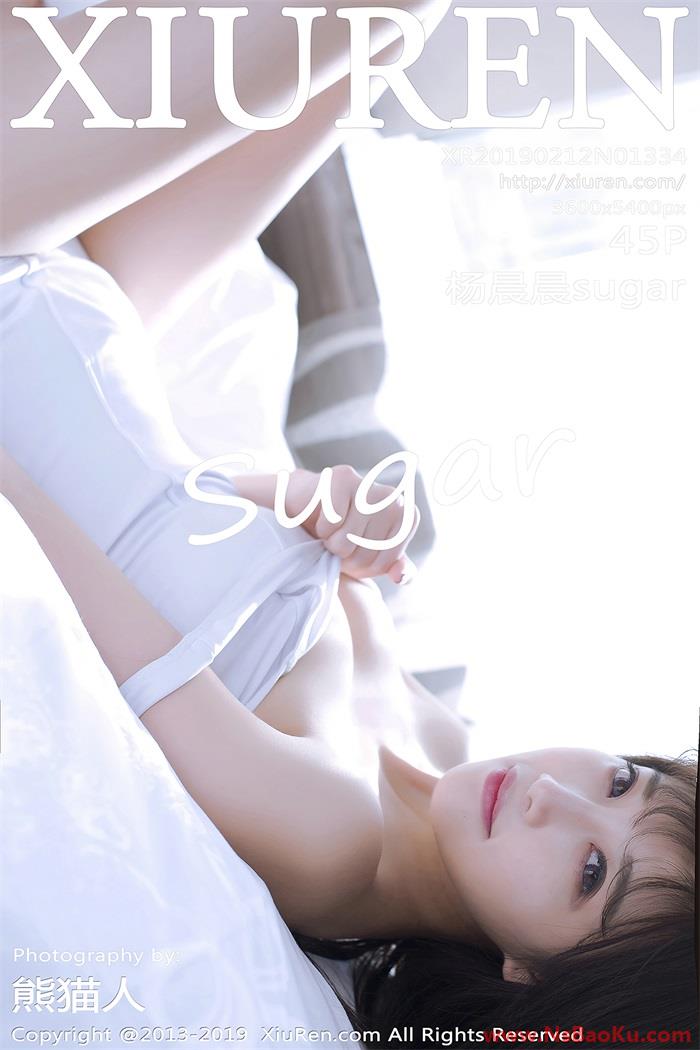 [XIUREN绣人网] 2019.02.12 No.1334 杨晨晨sugar [45P/189MB]-男士宝库