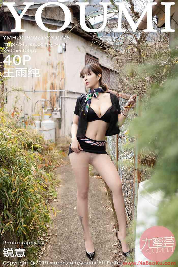 [YouMi尤蜜荟] 2019.02.21 Vol.276 王雨纯 [40P/164MB]-男士宝库
