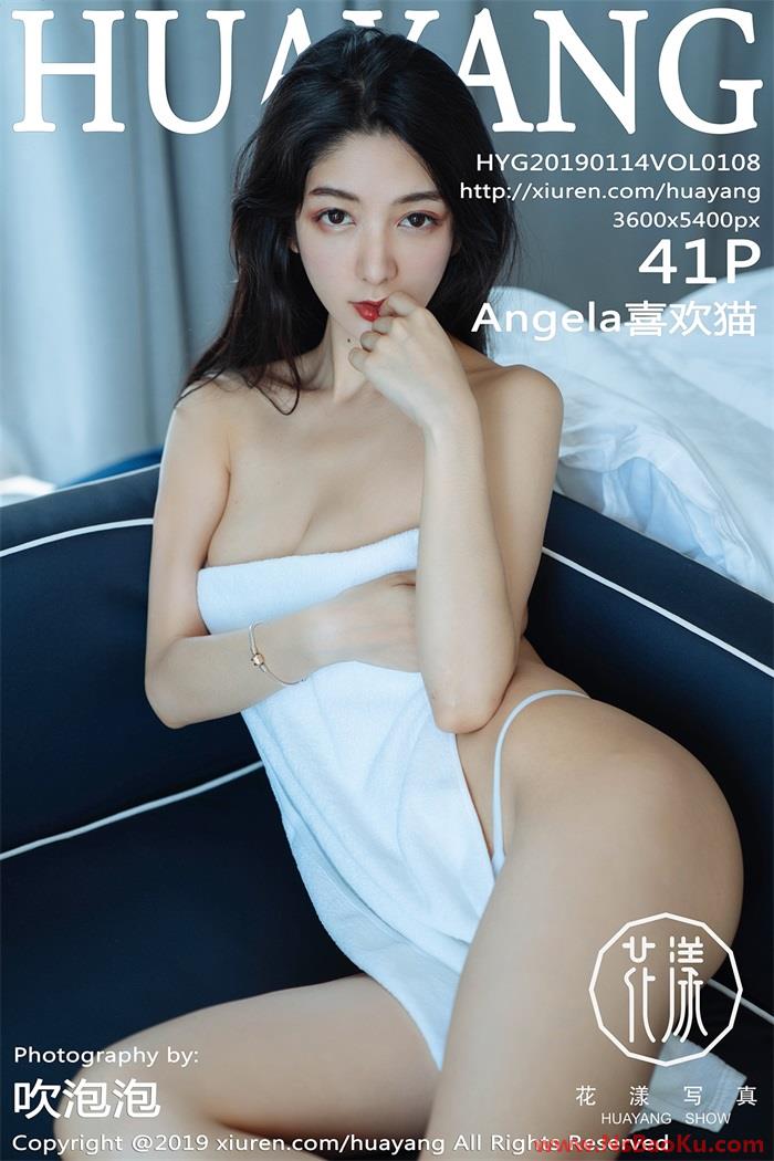 [HuaYang花漾] 2019.01.14 Vol.108 Angela喜欢猫 [41P/107MB]-男士宝库