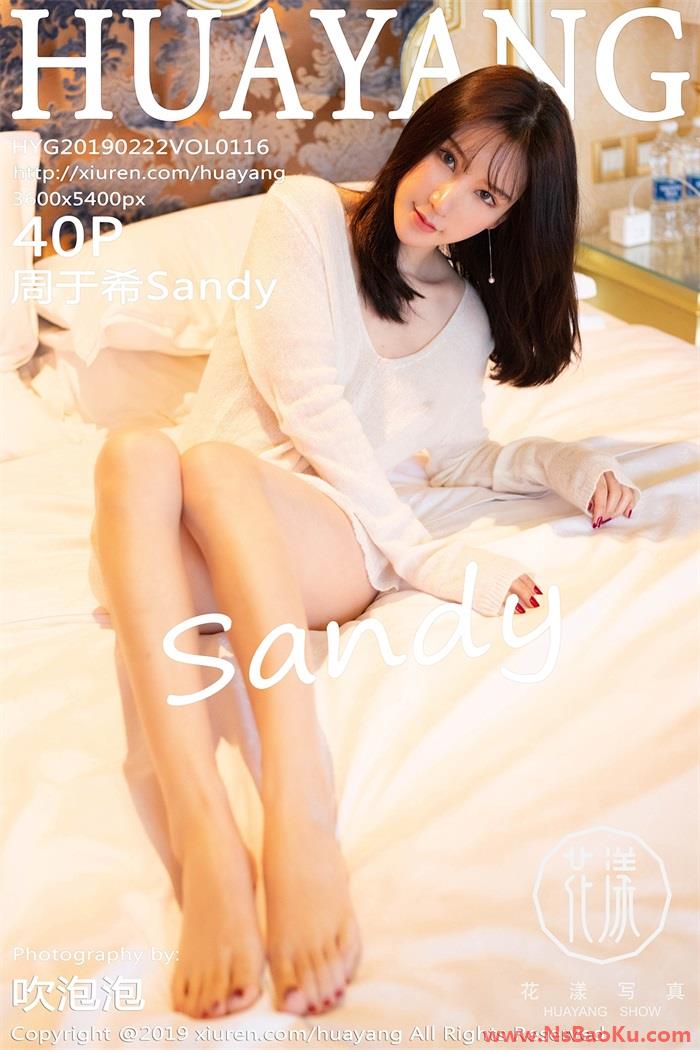 [HuaYang花漾] 2019.02.22 Vol.116 周于希Sandy [40P/274MB]-男士宝库