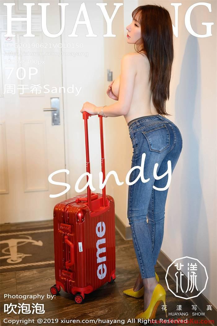[HuaYang花漾] 2019.06.21 Vol.150 周于希Sandy [70P/179MB]-男士宝库