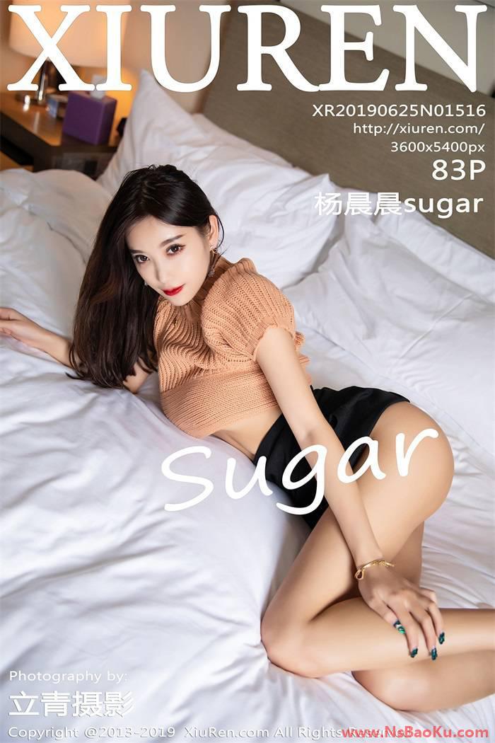 [XIUREN绣人网] 2019.06.25 No.1516 杨晨晨sugar [83P/404MB]-男士宝库