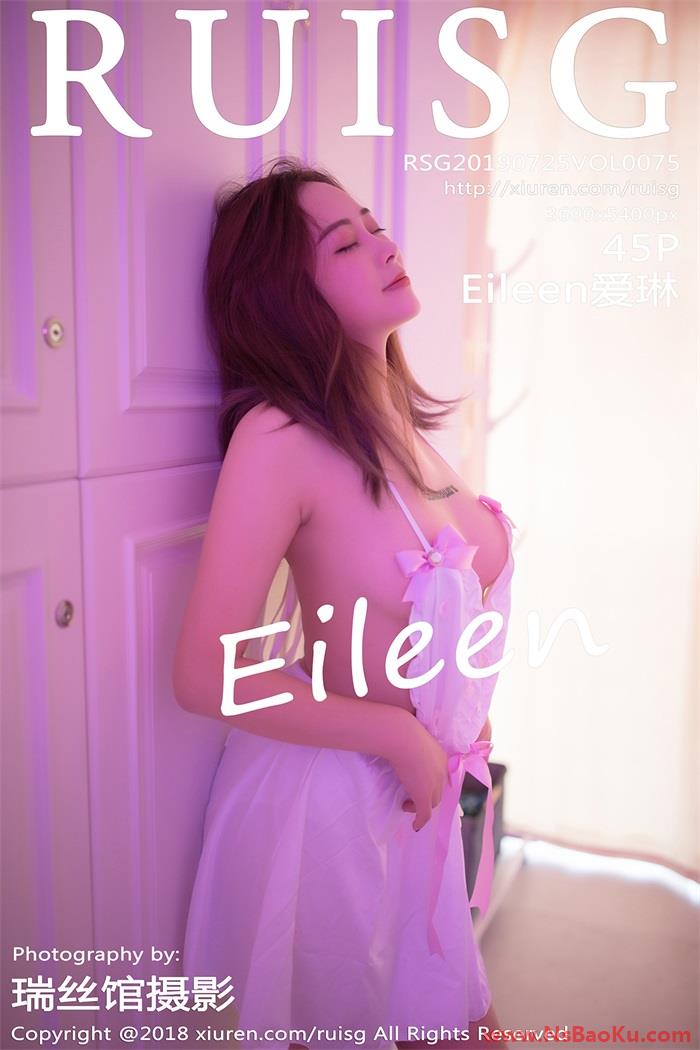 [RUISG瑞丝馆] 2019.07.25 Vol.075 Eileen爱琳 [45P/164MB]-男士宝库
