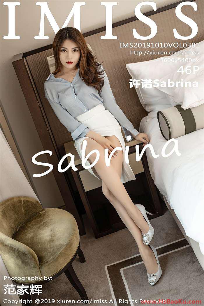 [IMiss爱蜜社] 2019.10.10 Vol.381 许诺Sabrina [46P/155MB]-男士宝库