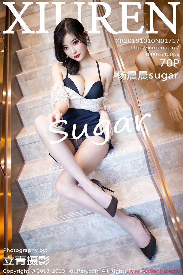 [XIUREN绣人网] 2019.10.10 No.1717 杨晨晨sugar [70P/389MB]-男士宝库