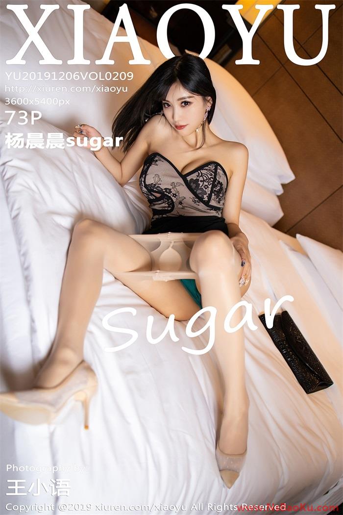 [XIAOYU语画界] 2019.12.06 Vol.209 杨晨晨sugar [73+1P/181MB]-男士宝库