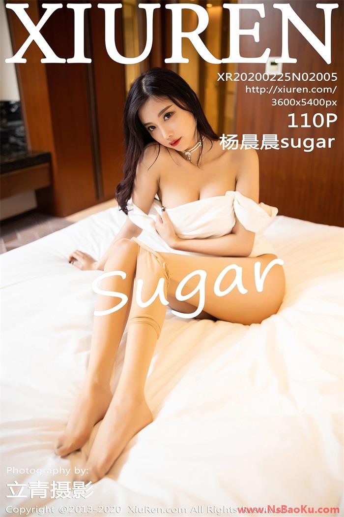 [XIUREN绣人网] 2020.02.25 No.2005 杨晨晨sugar [111P/517MB]-男士宝库