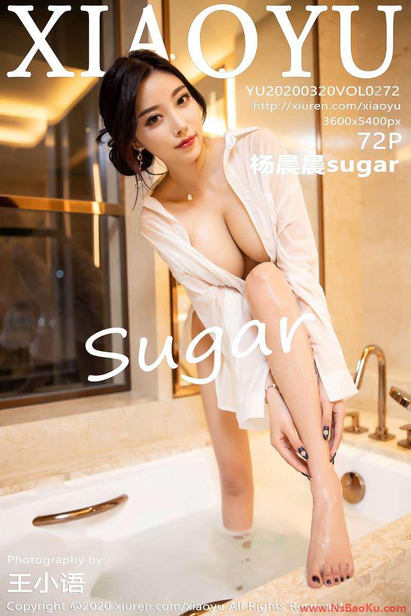 [XIAOYU语画界] 2020.03.20 No.272 杨晨晨sugar [73P/365MB]-男士宝库