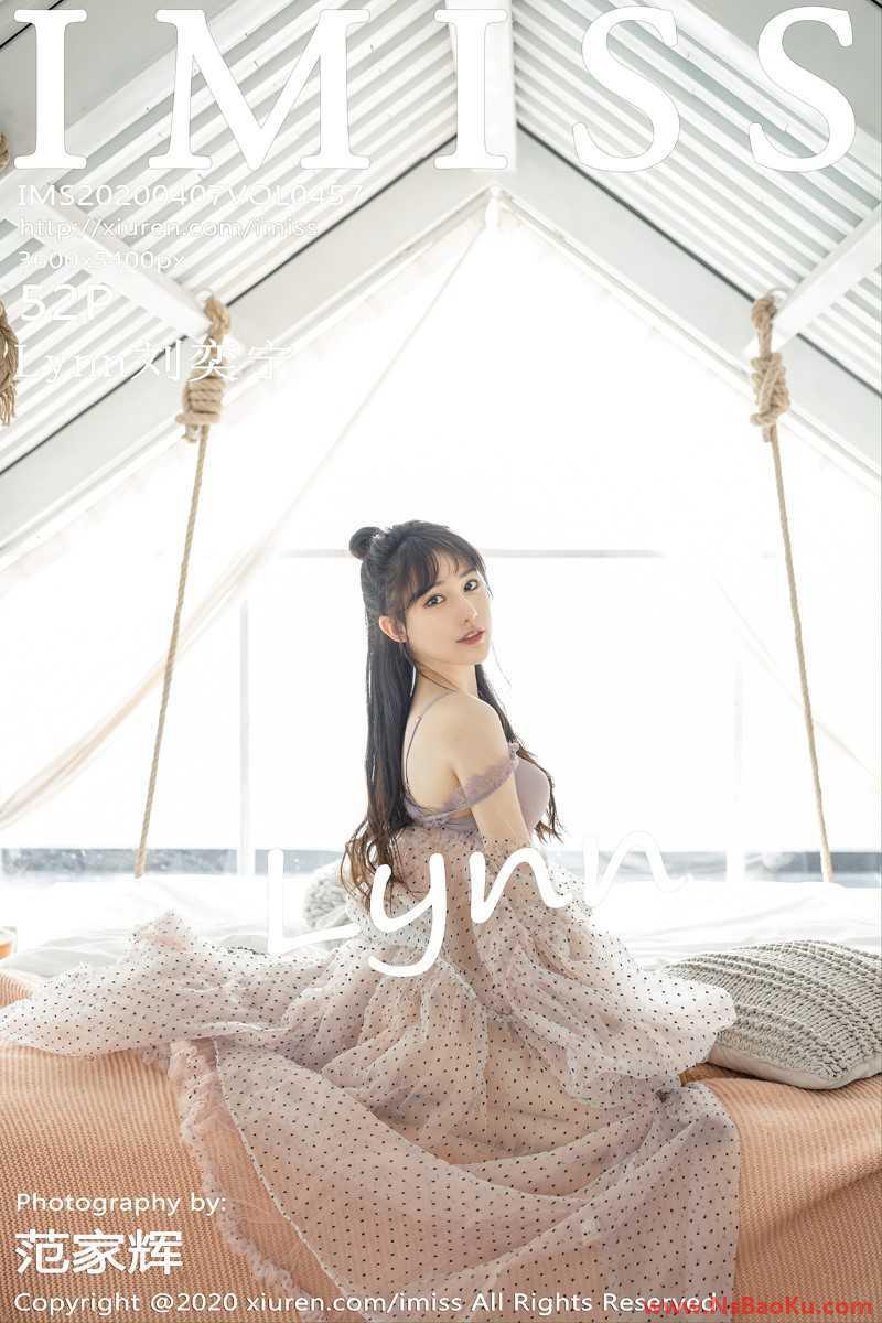[IMISS爱蜜社] 2020.04.07 VOL.457 Lynn刘奕宁 [53P/134MB]-男士宝库