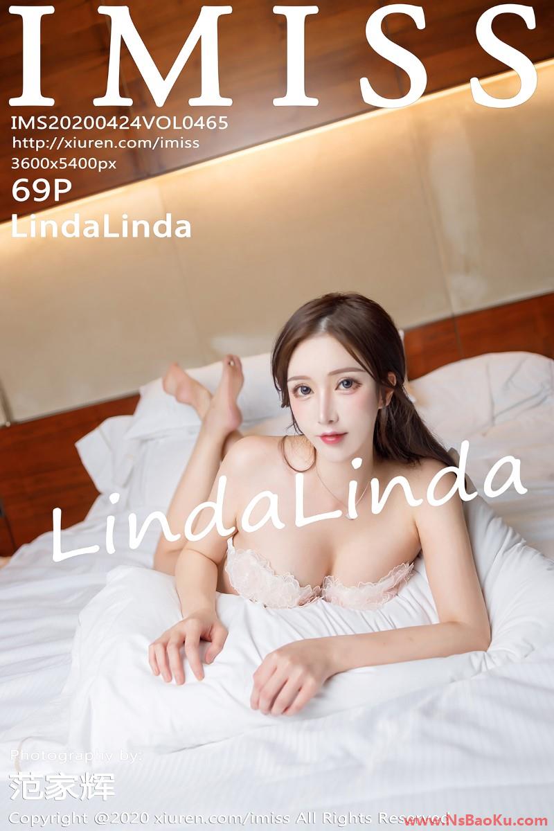 [IMISS爱蜜社] 2020.04.24 VOL.465 LindaLinda [70P/133MB]-男士宝库
