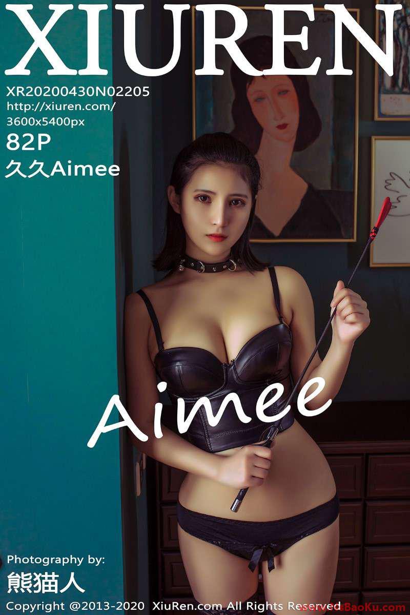 [XIUREN绣人网] 2020.04.30 No.2205 久久Aimee [83P/255MB]-男士宝库