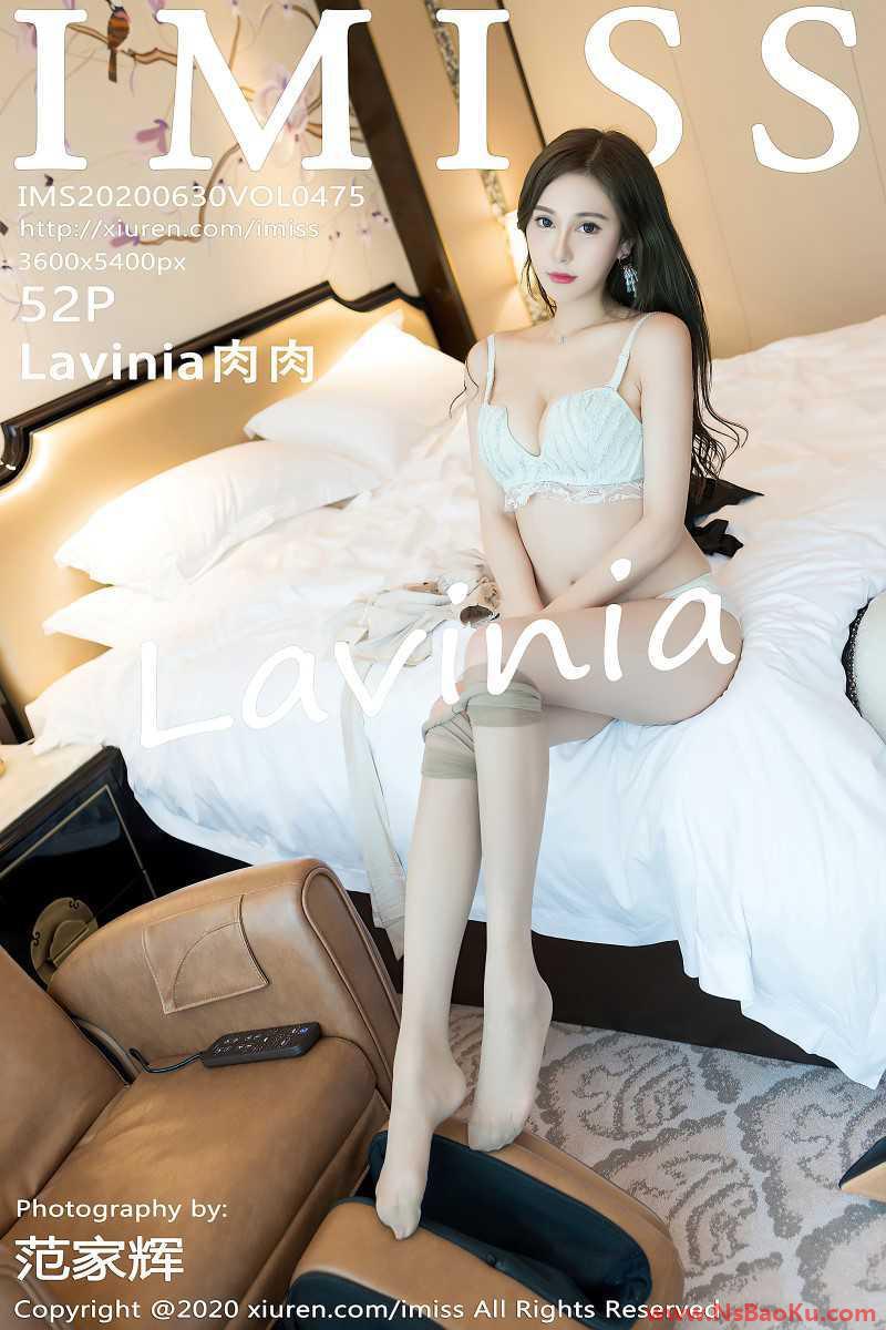 [IMISS爱蜜社] 2020.06.30 VOL.475 Lavinia肉肉 [53P/583MB]-男士宝库