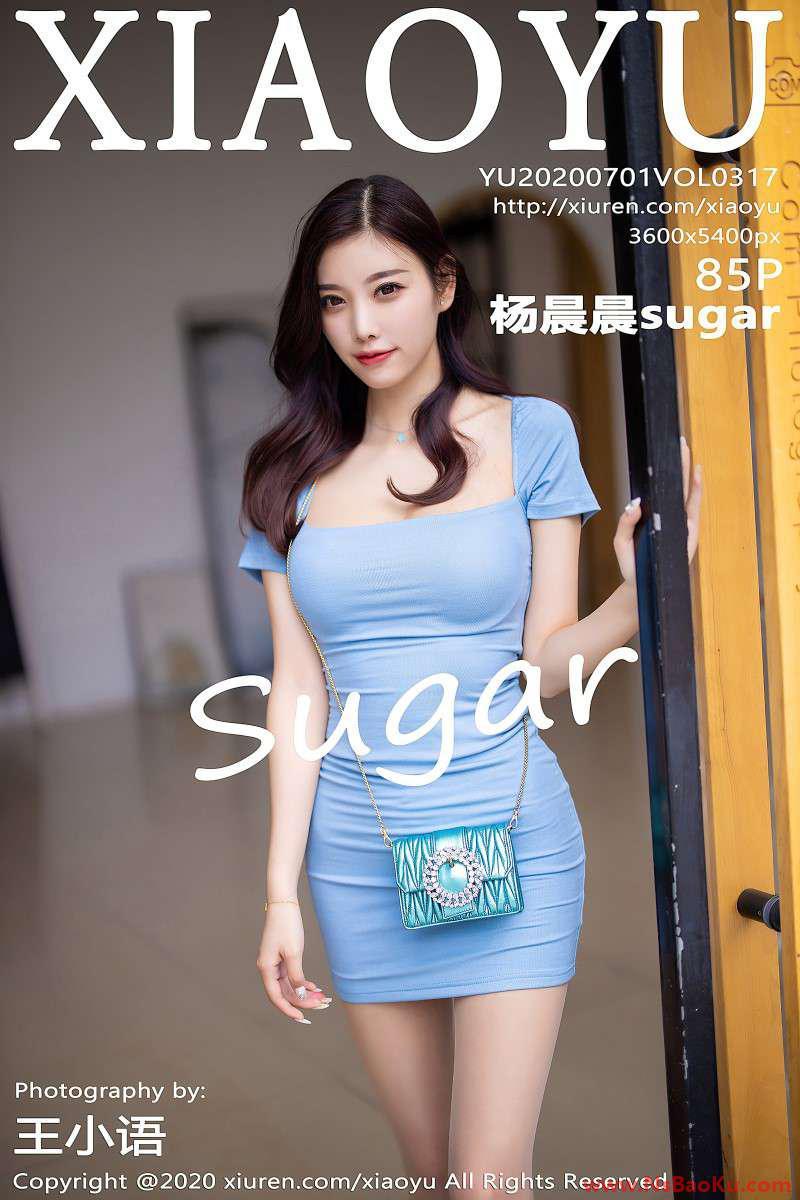 [XIAOYU语画界] 2020.07.01 VOL.317 杨晨晨sugar [86P/1.02G]-男士宝库