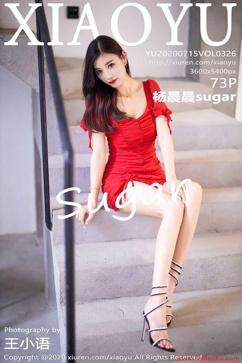 [XIAOYU语画界] 2020.07.15 VOL.326 杨晨晨sugar [74P/948MB]-男士宝库