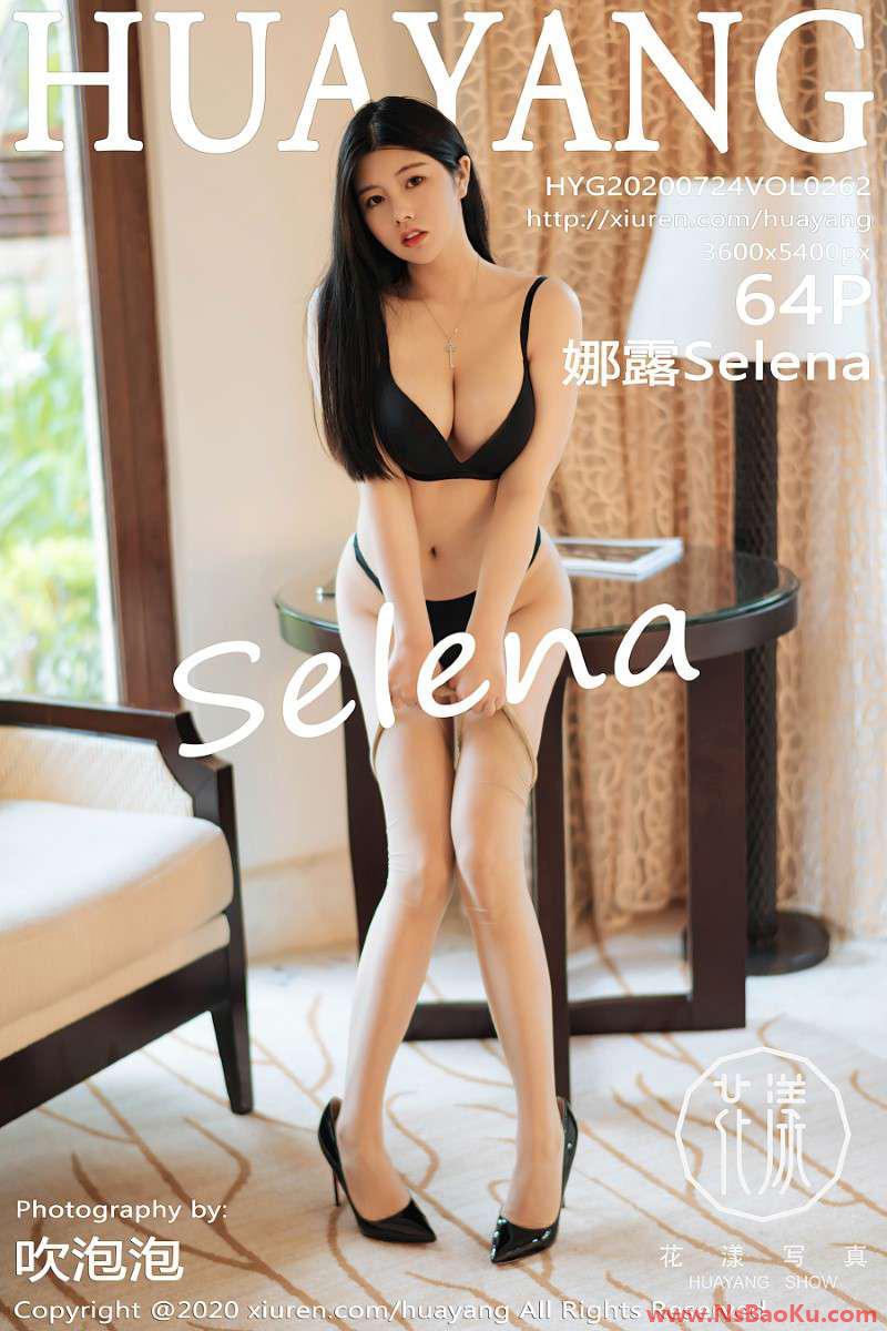 [HuaYang花漾] 2020.07.24 VOL.262 娜露Selena [65P/645MB]-男士宝库