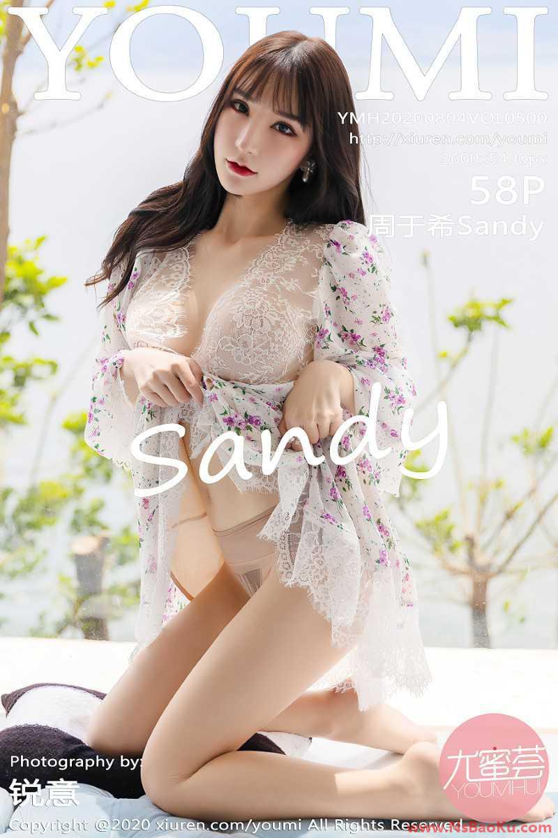 [YOUMI尤蜜荟] 2020.08.04 VOL.500 周于希Sandy [59P/705MB]-男士宝库