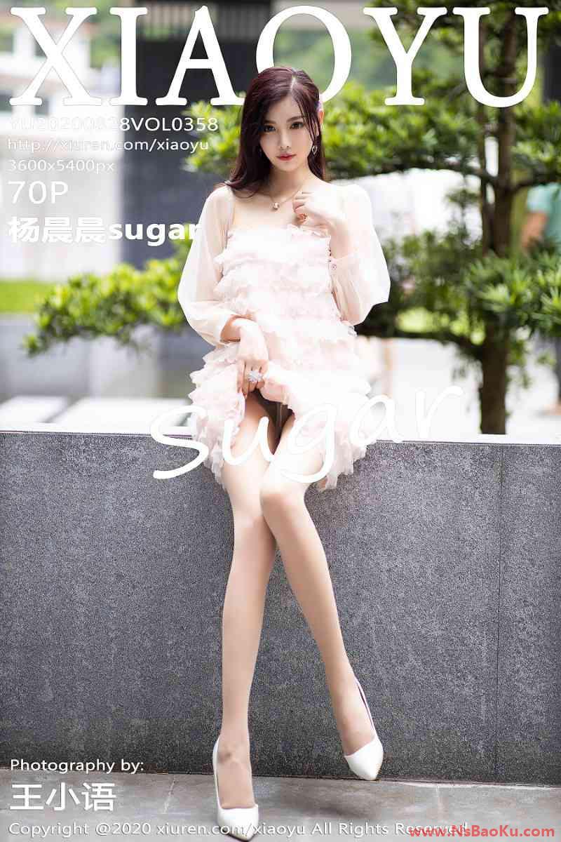 [XIAOYU语画界] 2020.08.28 VOL.358 杨晨晨sugar [71P/673MB]-男士宝库