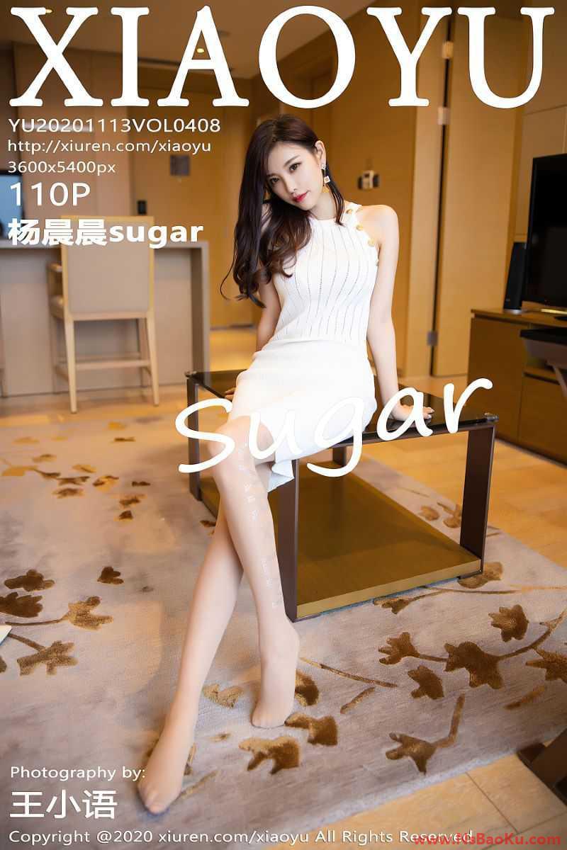 [XIAOYU语画界] 2020.11.13 VOL.408 杨晨晨sugar [111P/1.03G]-男士宝库