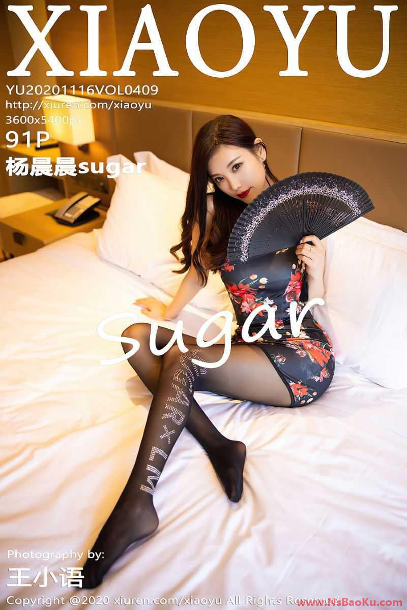 [XIAOYU语画界] 2020.11.16 VOL.409 杨晨晨sugar [92P/896MB]-男士宝库