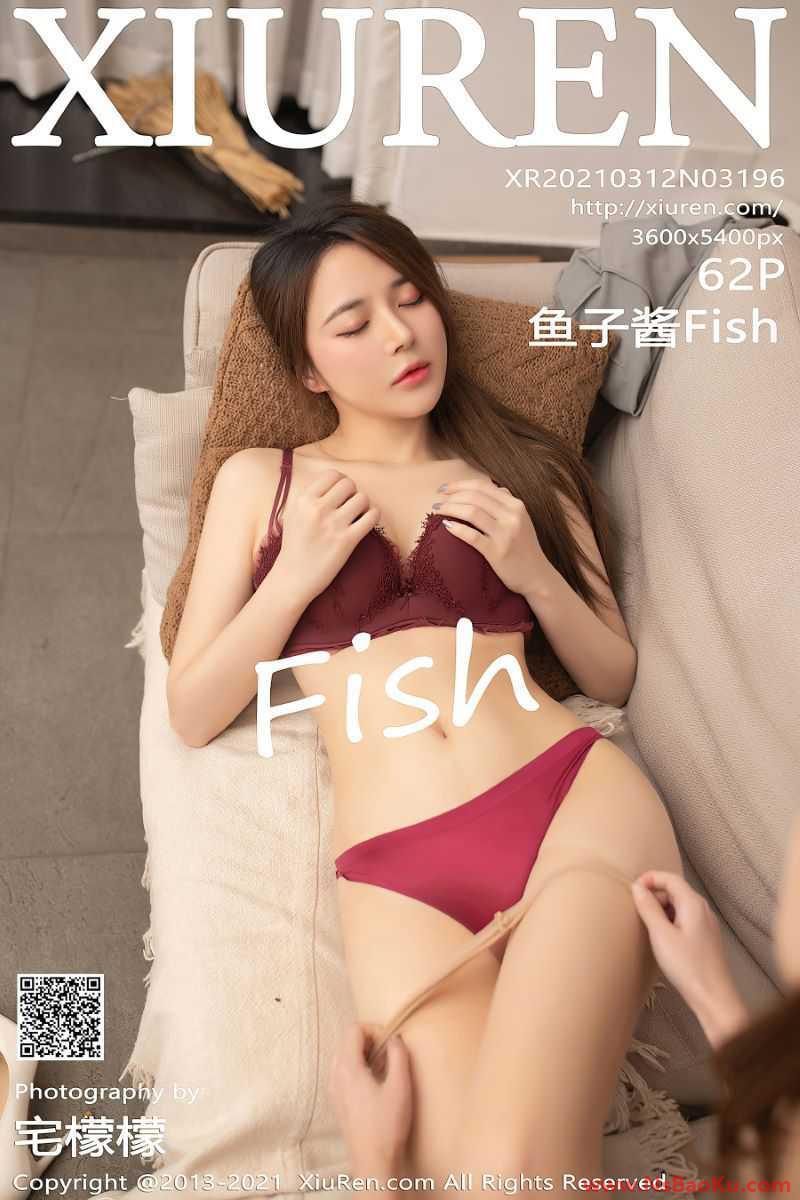 [XIUREN绣人网] 2021.03.12 No.3196 鱼子酱Fish [63P/658MB]-男士宝库