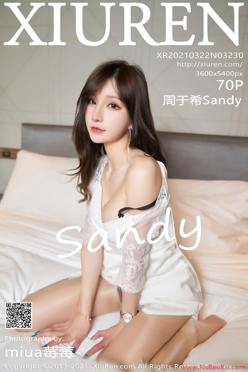 [XIUREN绣人网] 2021.03.22 No.3230 周于希Sandy [71P/659MB]-男士宝库