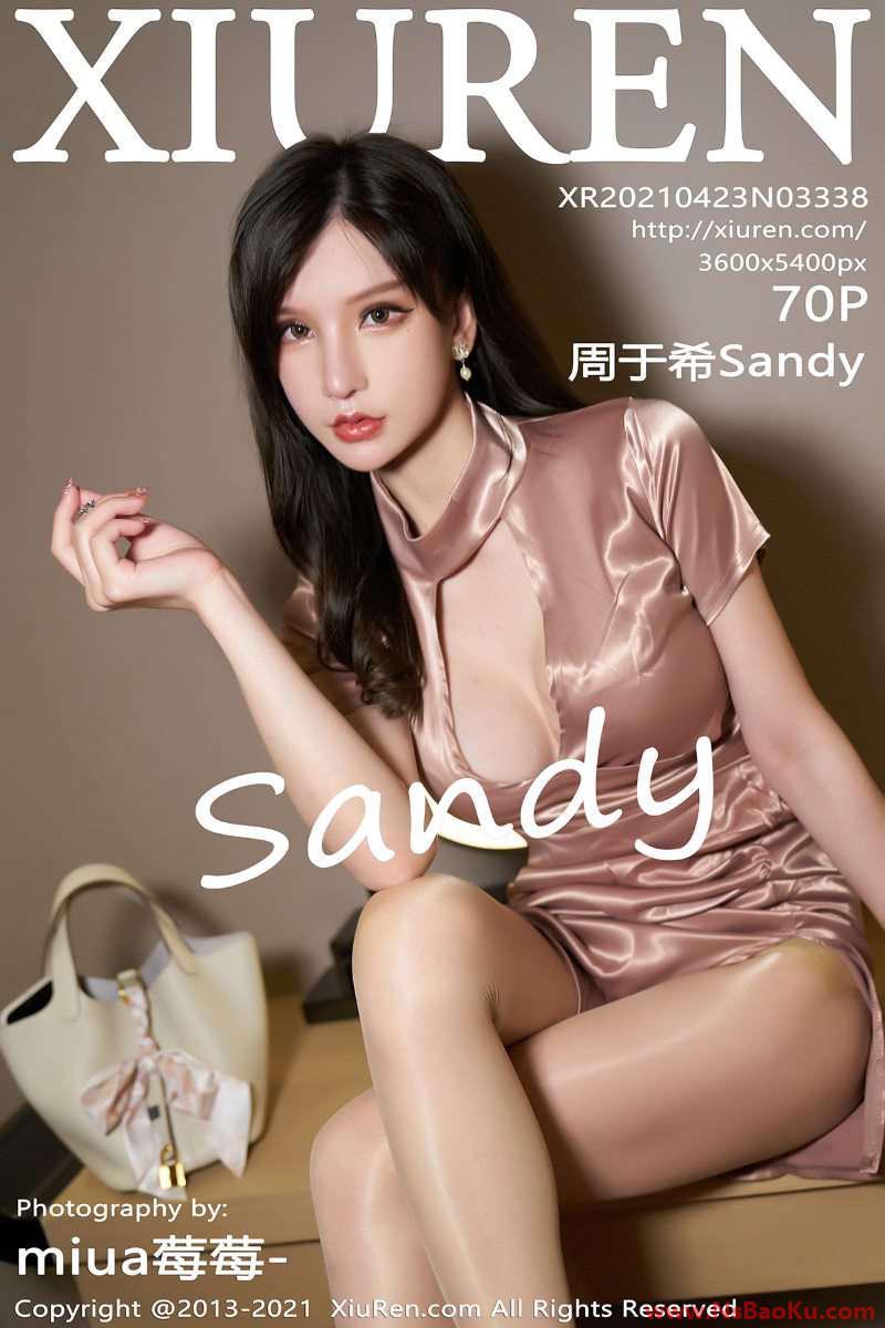 [XIUREN绣人网] 2021.04.23 No.3338 周于希Sandy [71P/651MB]-男士宝库