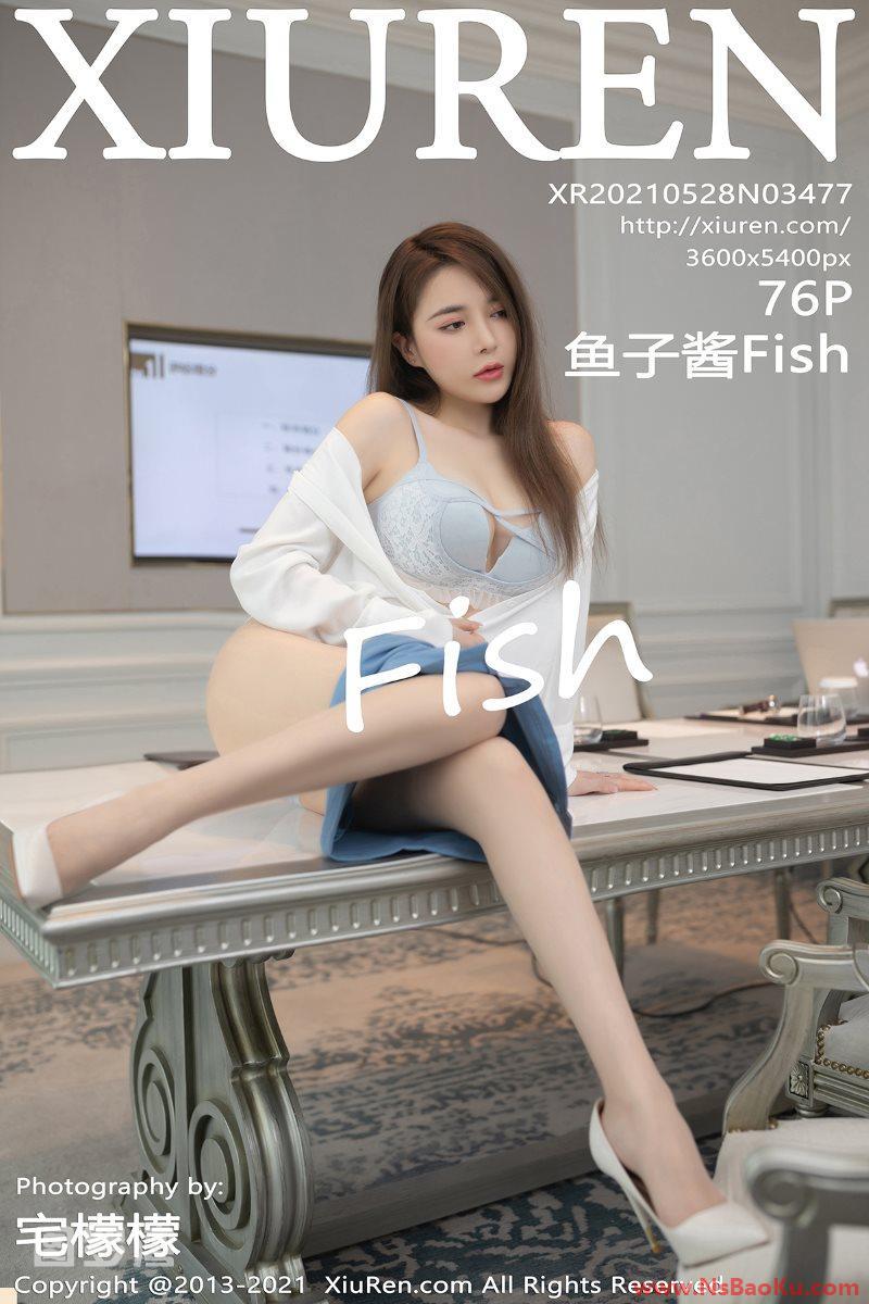 [XIUREN绣人网] 2021.05.28 No.3477 鱼子酱Fish [77P/657MB]-男士宝库
