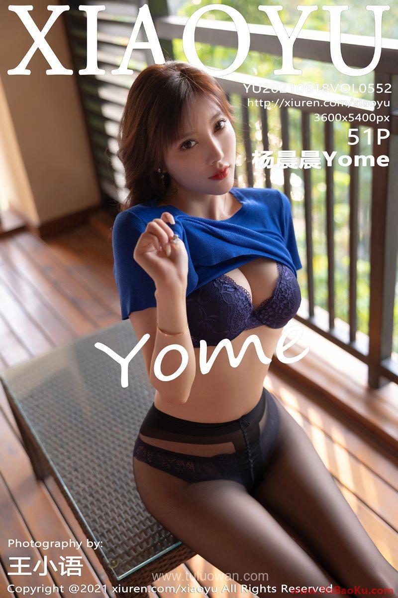[XIAOYU语画界] 2021.06.18 VOL.552 杨晨晨Yome [52P/442MB]-男士宝库