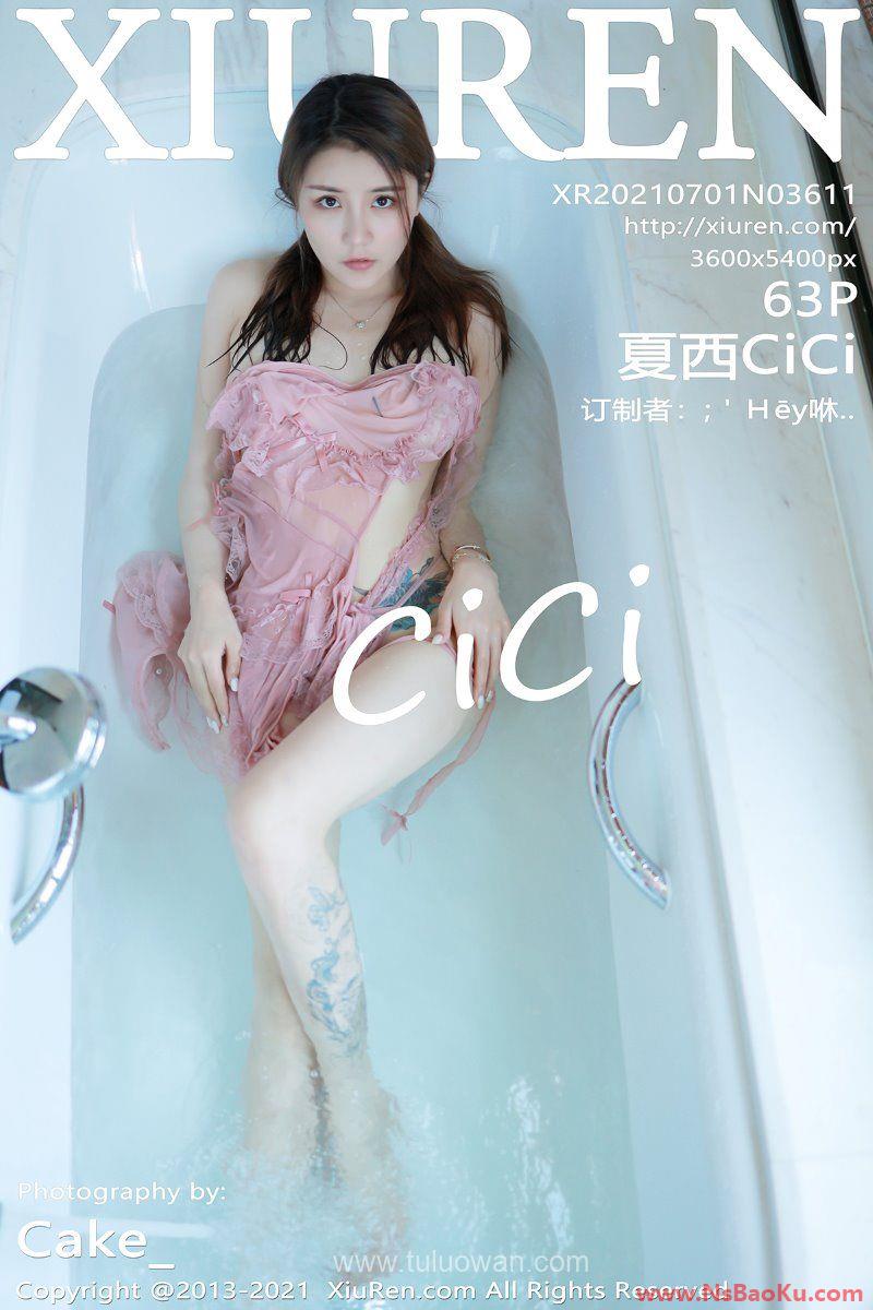 [XIUREN绣人网] 2021.07.01 No.3611 夏西CiCi [64P/568MB]-男士宝库