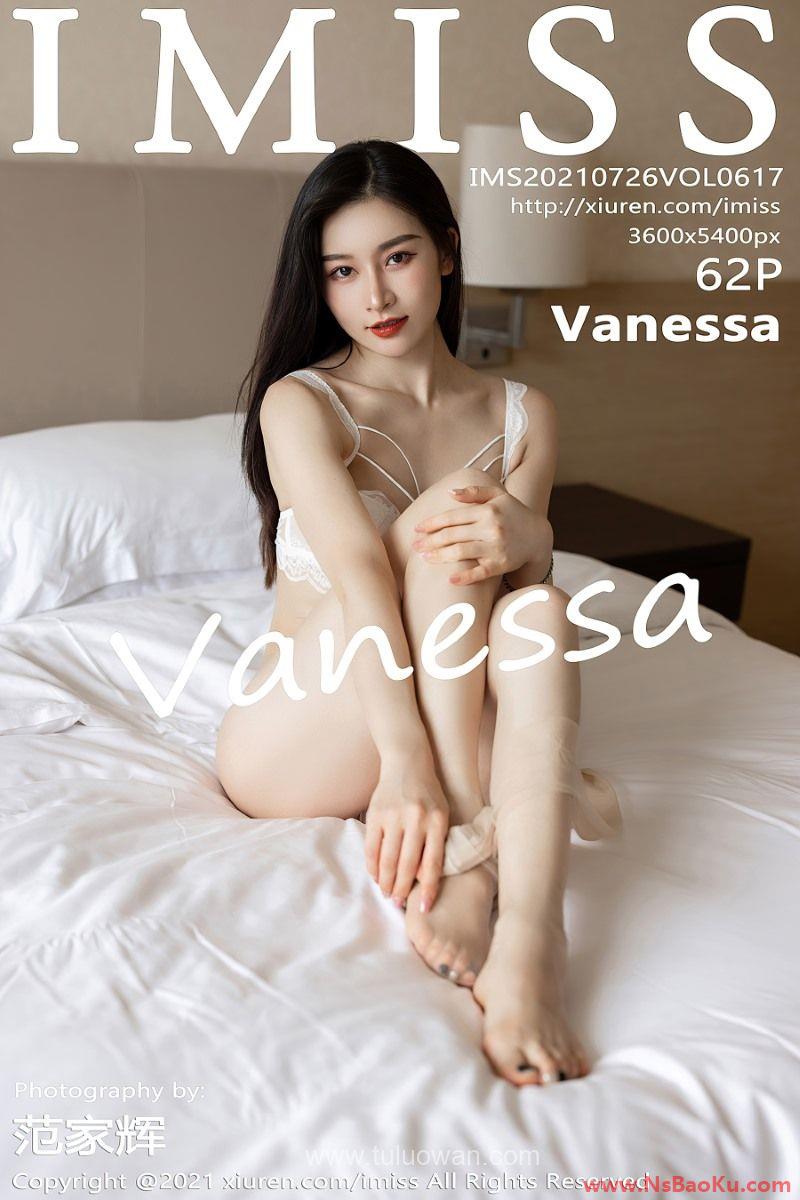 [IMISS爱蜜社] 2021.07.26 VOL.617 Vanessa [63P/582MB]-男士宝库