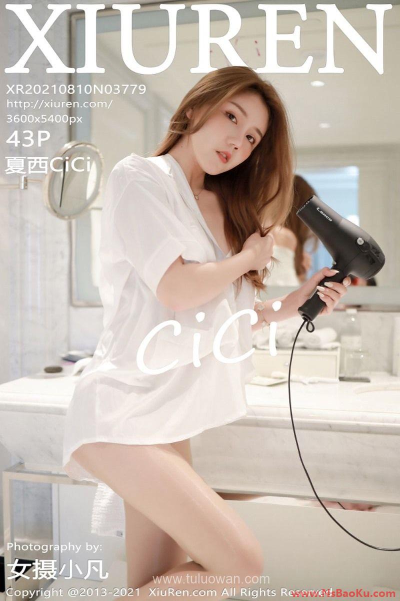 [XIUREN绣人网] 2021.08.10 No.3779 夏西CiCi [44P/404MB]-男士宝库