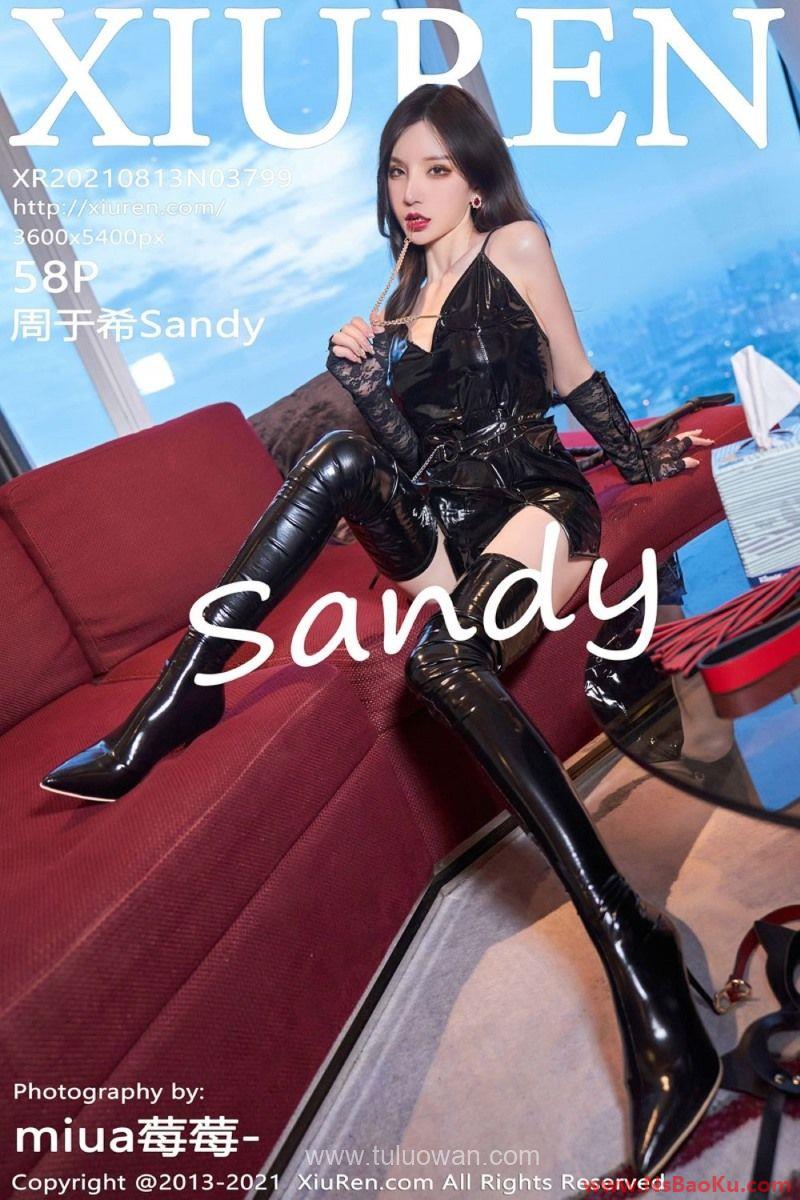 [XIUREN绣人网] 2021.08.13 No.3799 周于希Sandy [59P/644MB]-男士宝库