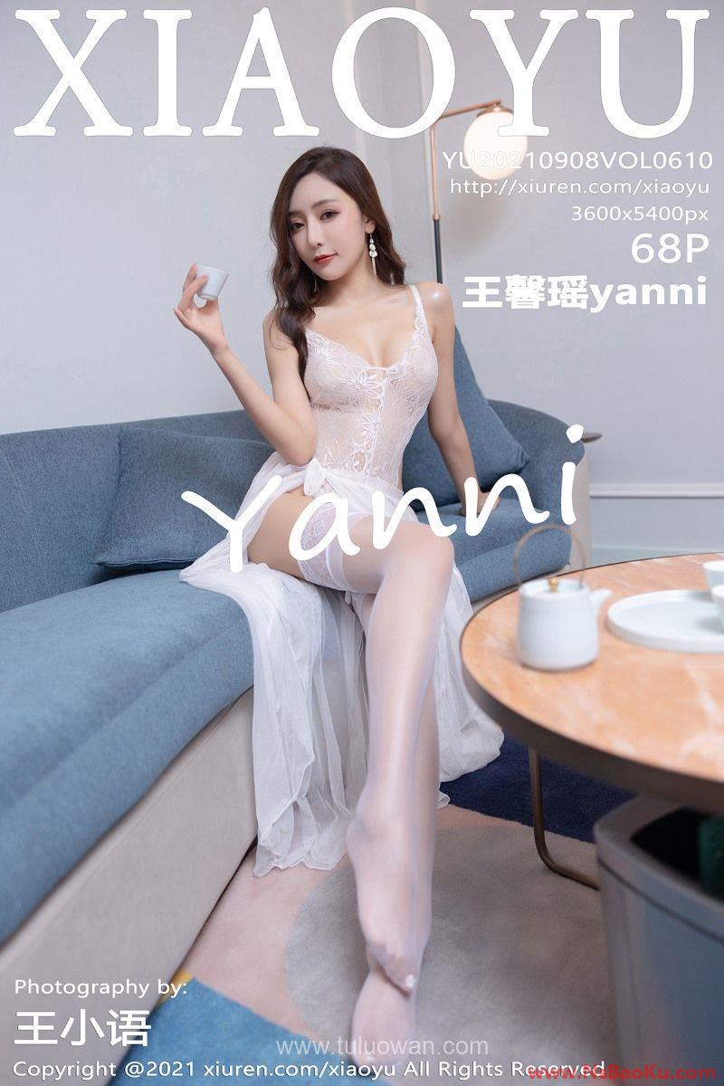 [XIAOYU语画界] 2021.09.08 VOL.610 王馨瑶yanni [69P/578MB]-男士宝库