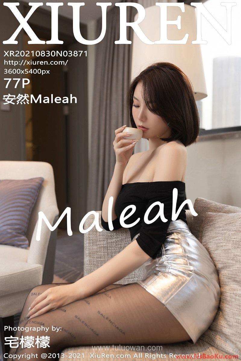 [XIUREN绣人网] 2021.08.30 No.3871 安然Maleah [78P/746MB]-男士宝库