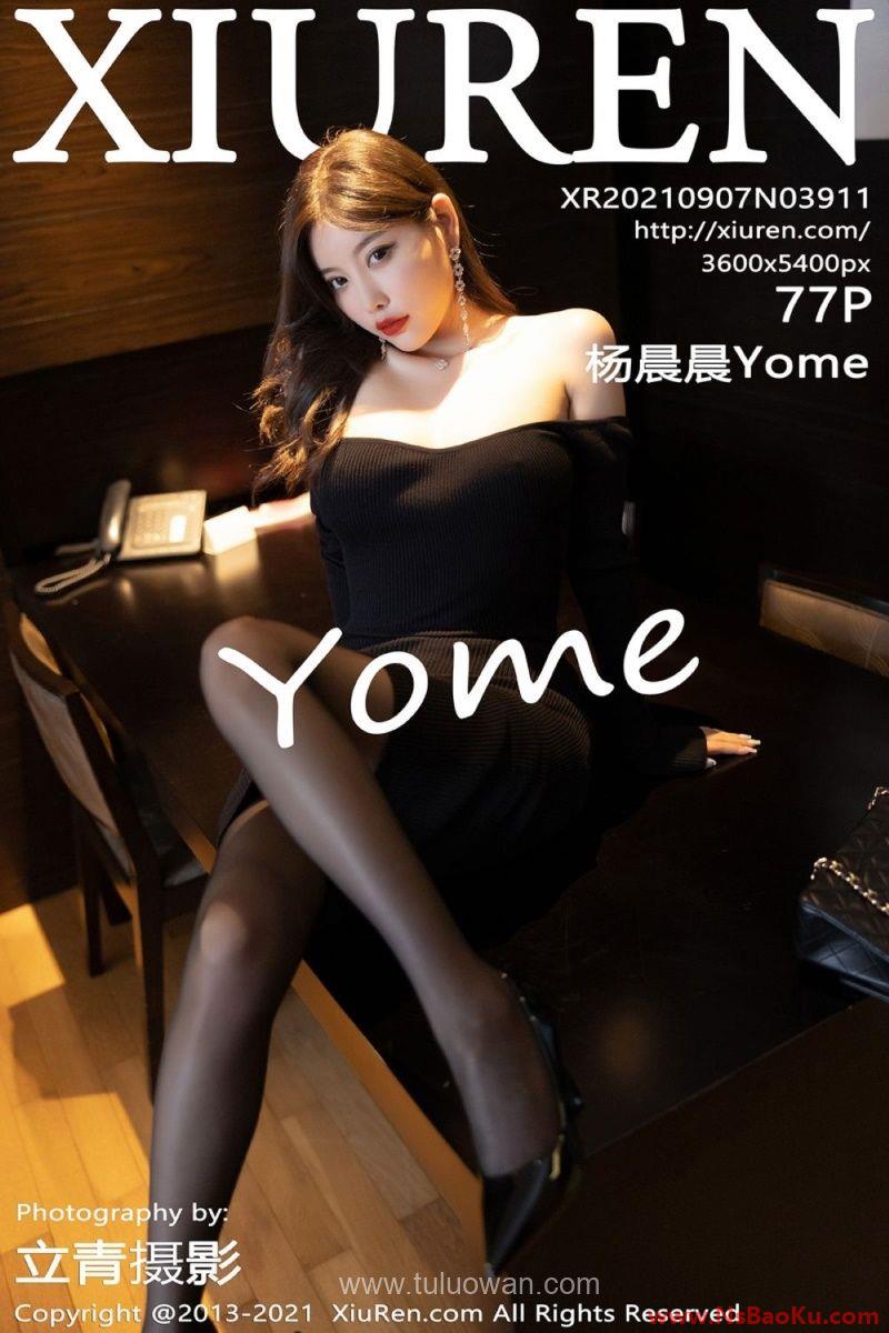 [XIUREN绣人网] 2021.09.07 No.3911 杨晨晨Yome [78P/621MB]-男士宝库