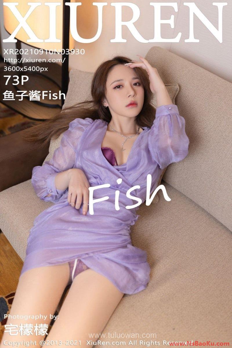 [XIUREN绣人网] 2021.09.10 No.3930 鱼子酱Fish [74P/712MB]-男士宝库