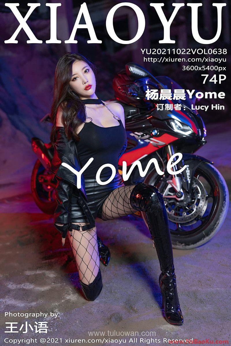 [XIAOYU语画界] 2021.10.22 Vol.638 杨晨晨Yome [75P/785MB]-男士宝库