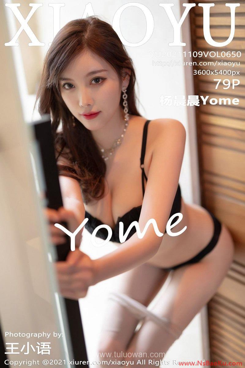 [XIAOYU语画界] 2021.11.09 Vol.650 杨晨晨Yome [79P/688MB]-男士宝库