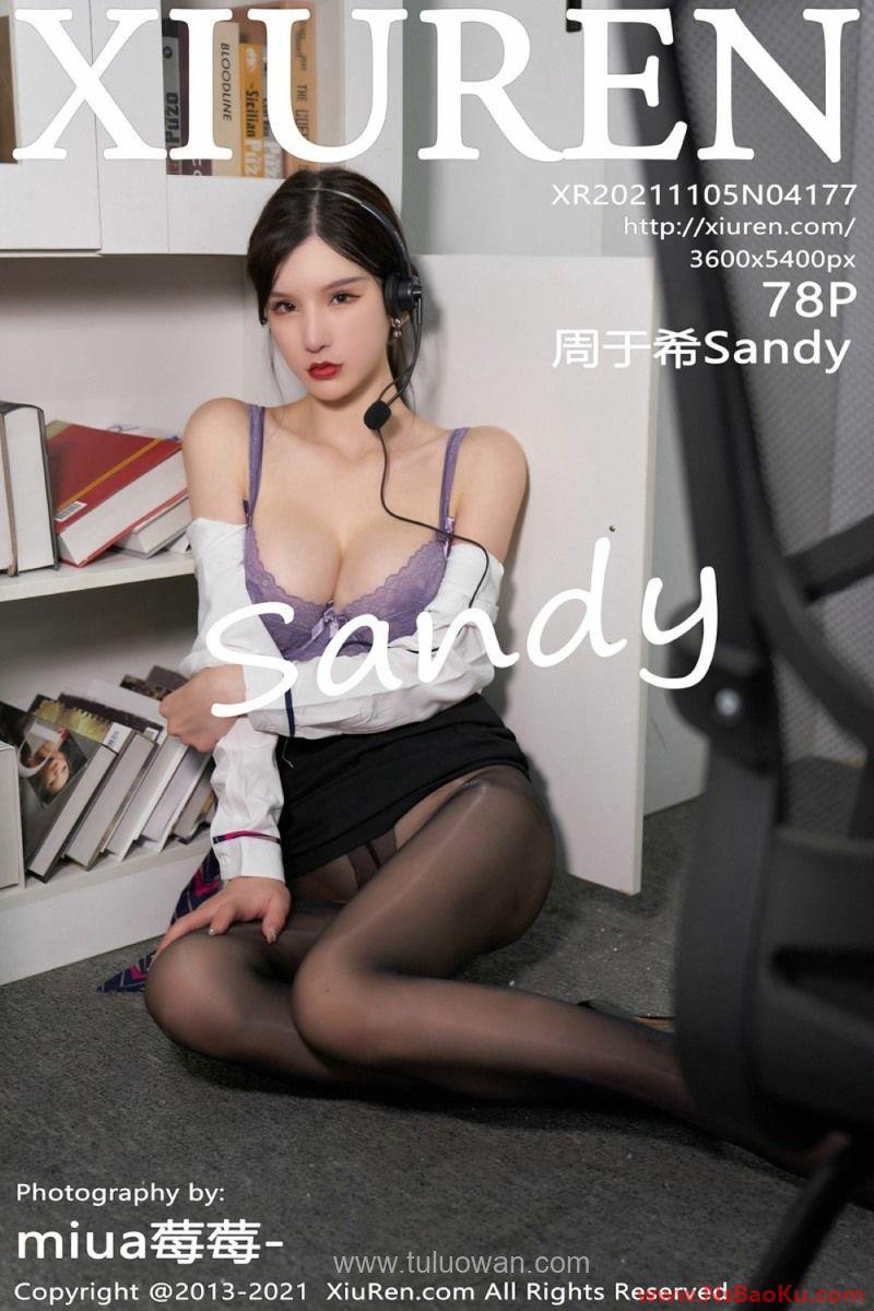 [XIUREN绣人网] 2021.11.05 No.4177 周于希Sandy [78P/785MB]-男士宝库