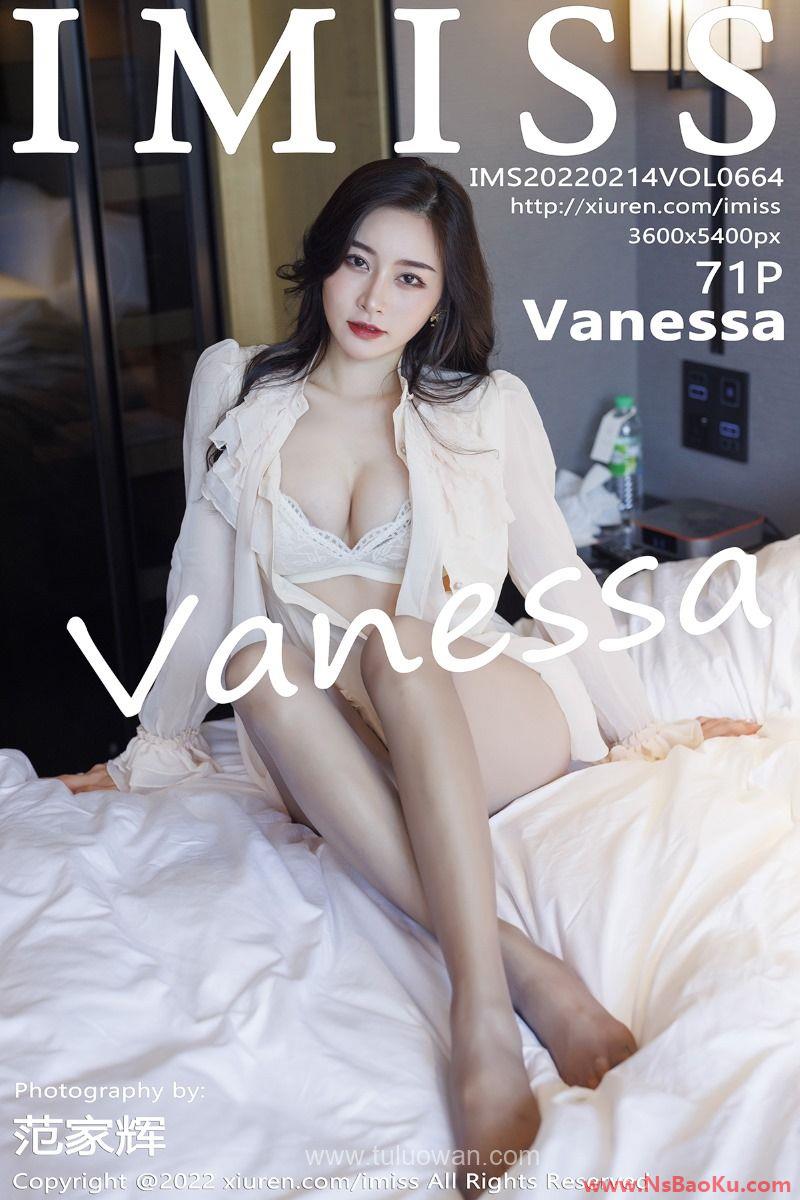 [IMiss爱蜜社] 2022.02.14 Vol.664 Vanessa [71P/635MB]-男士宝库